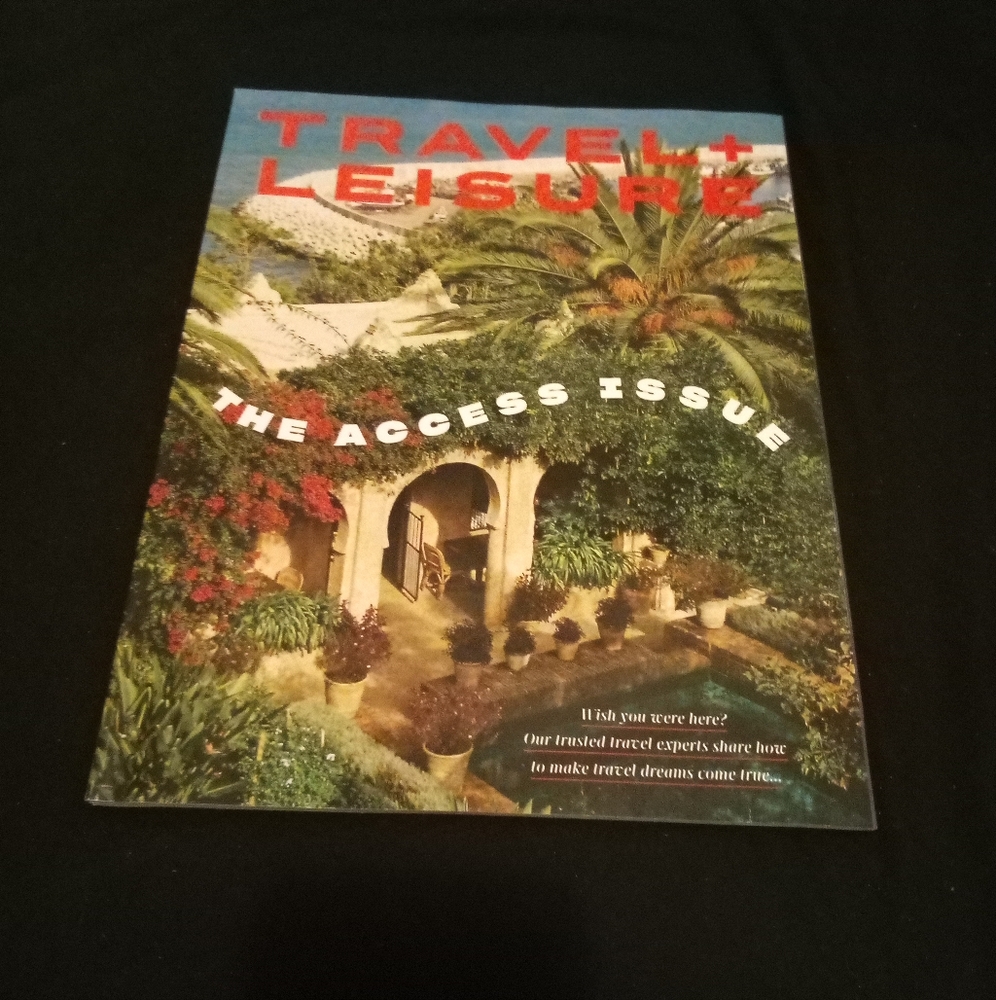 Travel + Leisure Magazine The Access Issue